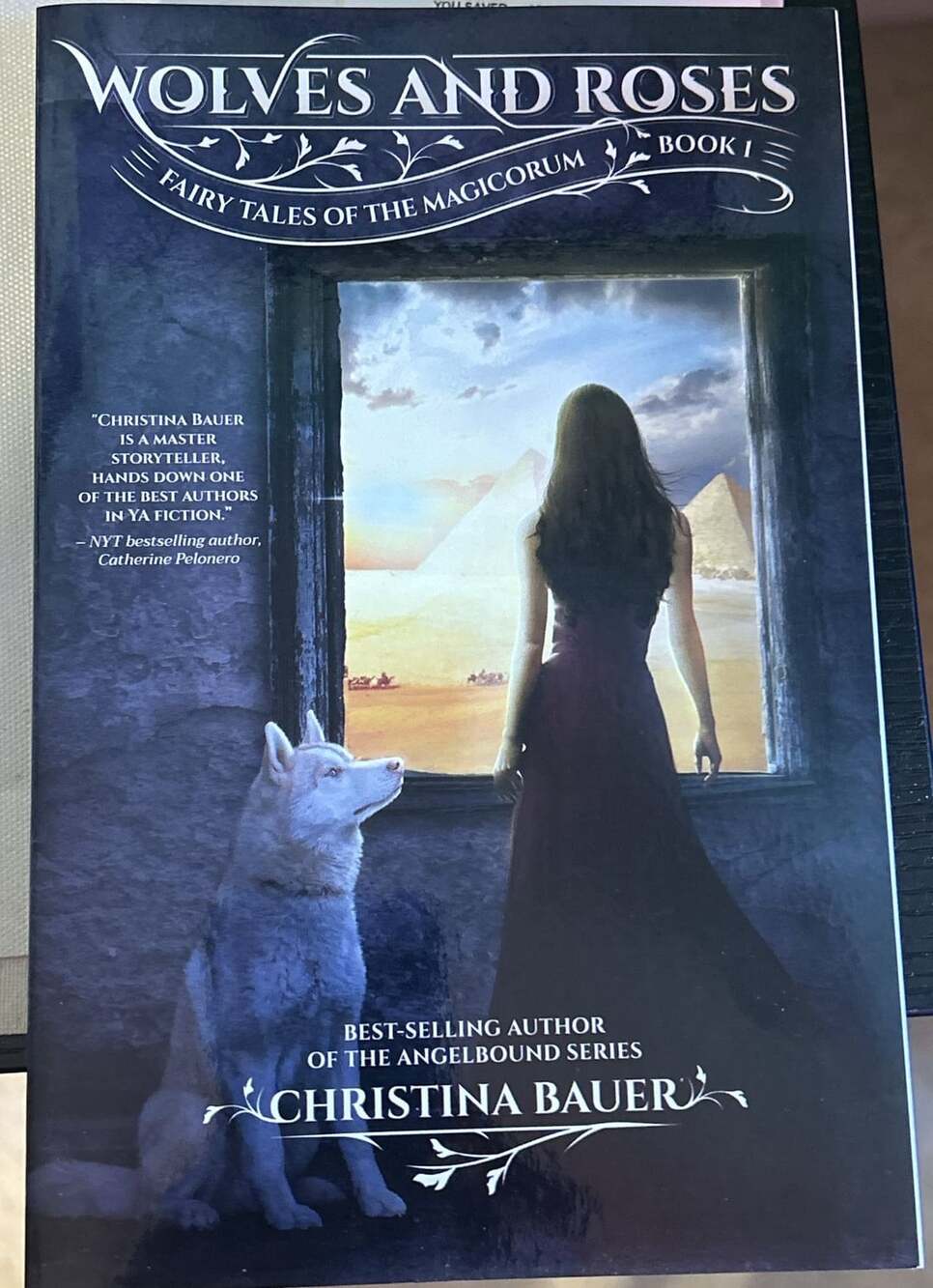 Wolves and Roses: Fairy Tales of the Magicorum Book 1 by Christina Bauer
